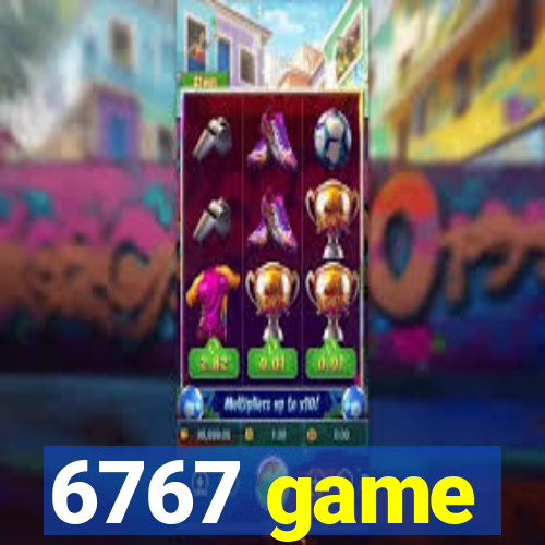 6767 game